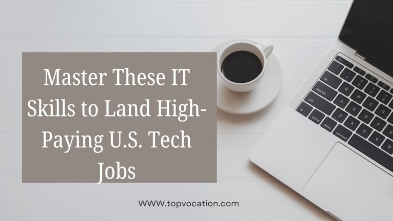 Master These IT Skills to Land High-Paying U.S. Tech Jobs